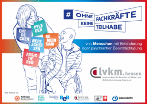 Zwei Personen, eine steht mit bunten Schildern an Armen und Rücken, die andere sitzt im Rollstuhl, darüber Sprechblasen mit Texten zu Fachkräften und Teilhabe